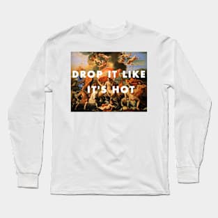 DROP IT LIKE IT'S HOT / SNOOP DOGG Long Sleeve T-Shirt